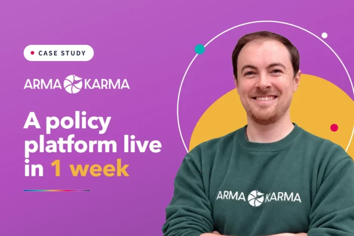 Arma Karma | Launching a Policy Administration System in Just 1 Week