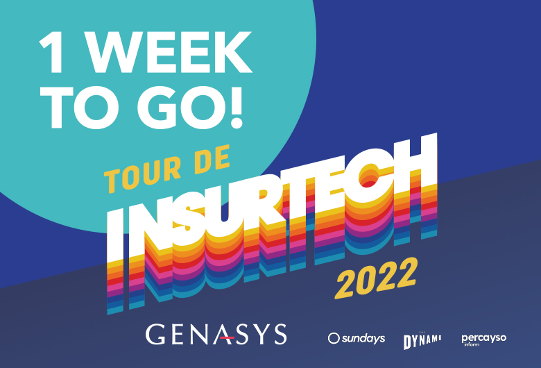 Tour de Insurtech 2022: 1 week to go, with Genasys, Sundays, Dynamo and Percayso logos