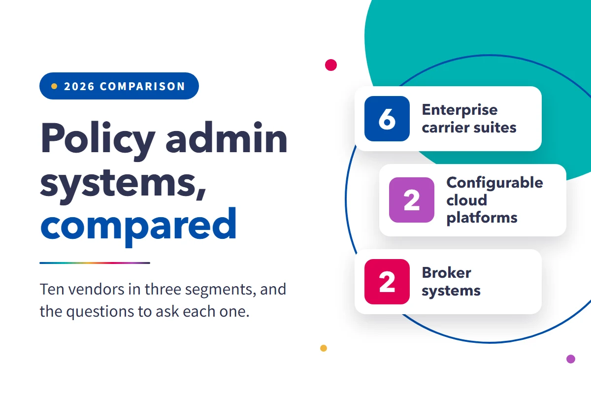 Policy admin systems, compared: six enterprise carrier suites, two configurable cloud platforms and two broker systems